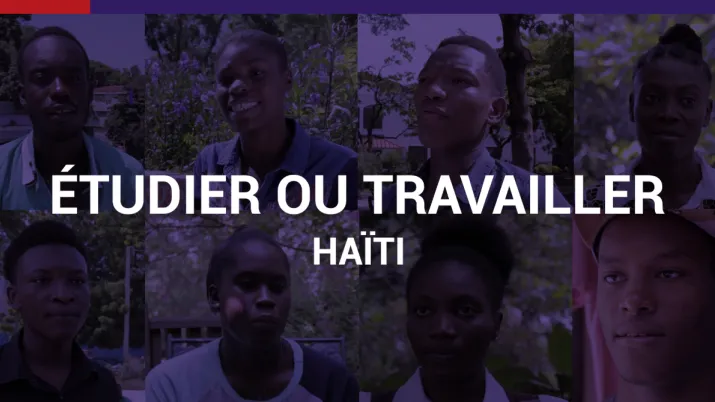Etudier ou travailler - Haïti