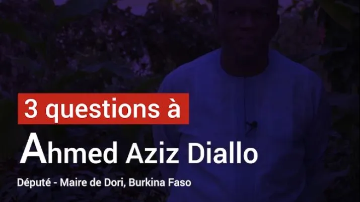 Ahmed Aziz Diallo : "A Dori, beaucoup d'infrastructures ont été réhabilitées"