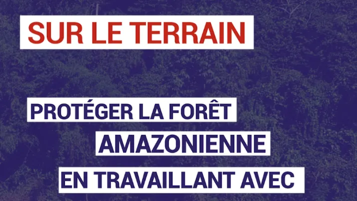 Protéger la forêt amazonienne en travaillant avec les peuples autochtones