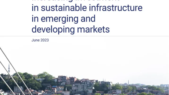 Increasing investment in sustainable infrastructure in emerging and developing markets