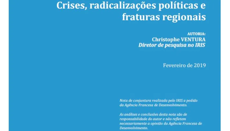 América latina: Crises, radicalizações políticas e fraturas regionais