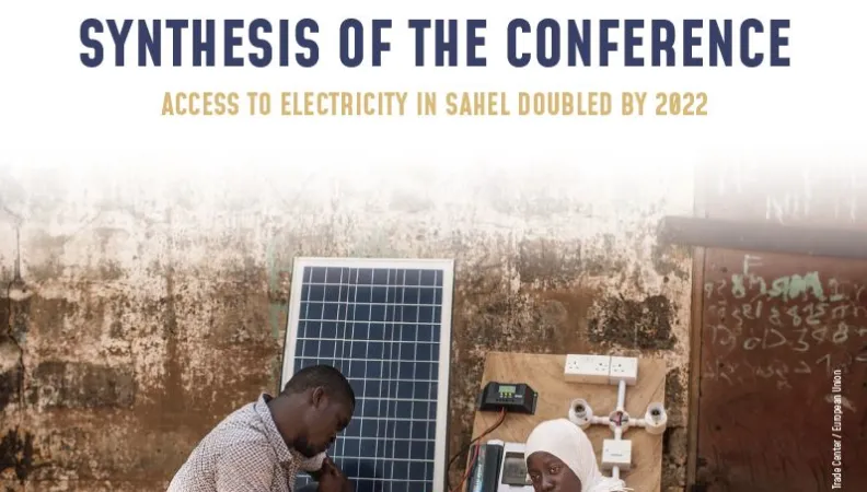Access to electricity in Sahel doubled by 2022 - Synthesis of the conference
