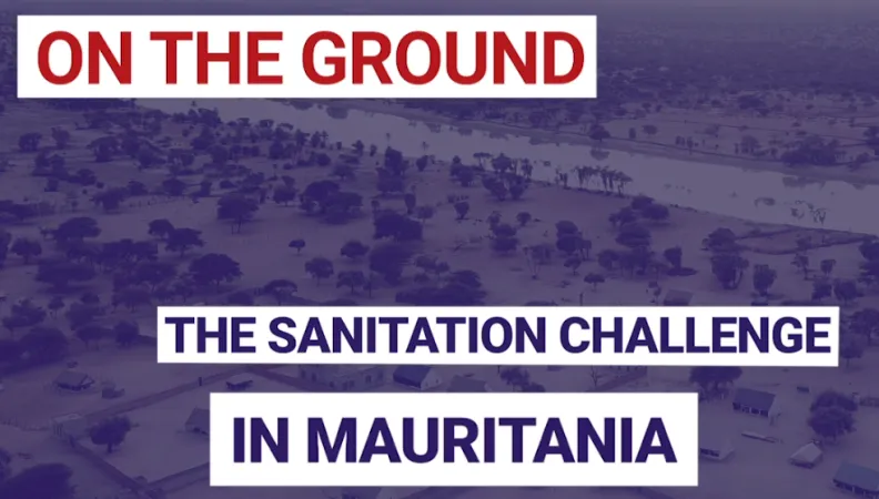 The sanitation challenge in Mauritania