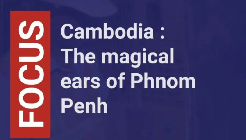 Cambodia: The magical ears of Phnom Penh