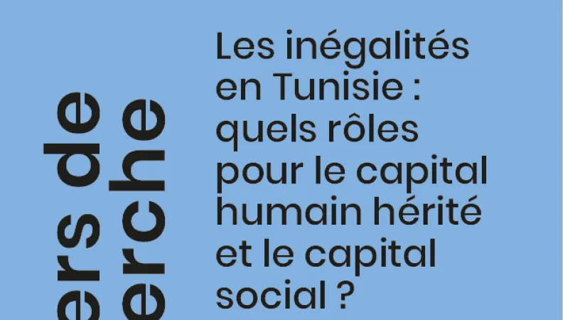 Etude sur les inégalités en Tunisie - capital humain hérité et capital social