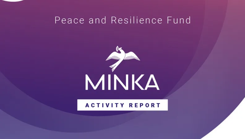 Minka Peace and Resilience Fund - 2019 Activity Report