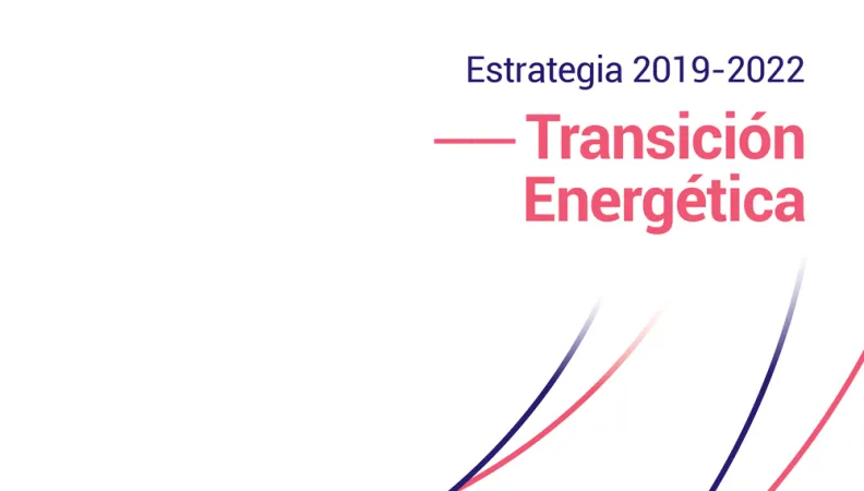 Estrategia Transición Energética 2019-2022