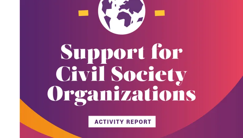 Support for Civil Society Organizations - 2021 Activity Report