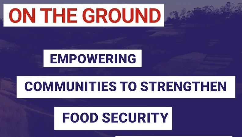 Empowering communities to strengthen food security in Ethiopia