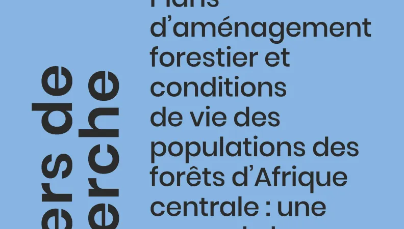 Aménagement-forestier-conditions-de-vie-populations-forêts-Afrique-centrale_couv1