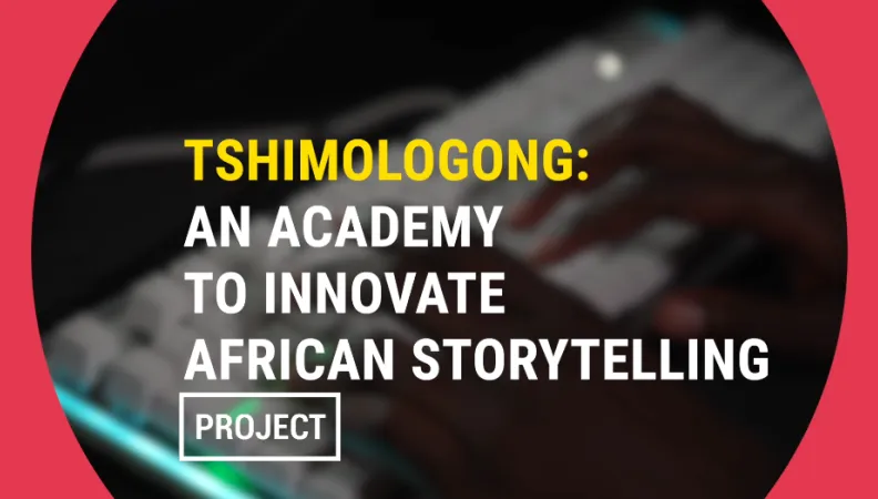 Tshimologong: Une académie pour innover les contes africains